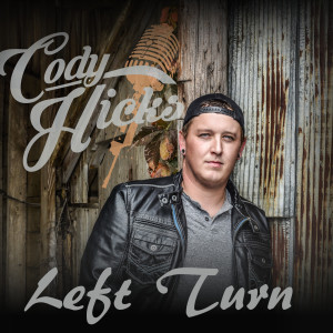 Album Left Turn from Cody Hicks