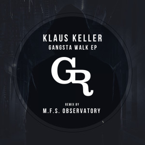 Listen to Gangsta Walk (Original Mix) song with lyrics from Klaus Keller