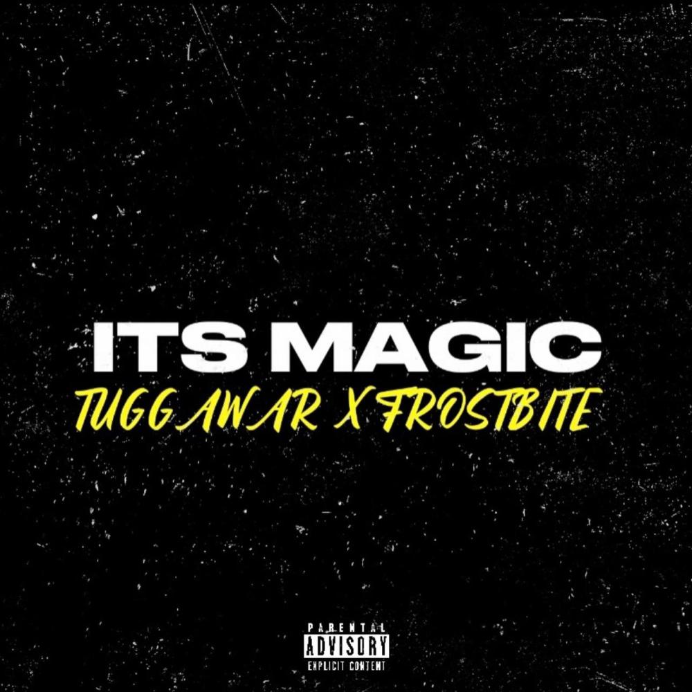 It's Magic (feat. Frostbite) (Explicit)