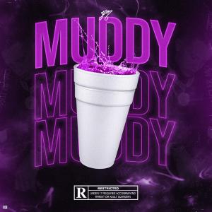 YM的專輯Muddy (Explicit)