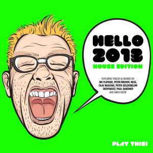 อัลบัม Hello 2013 - House Edition ศิลปิน Various Artists