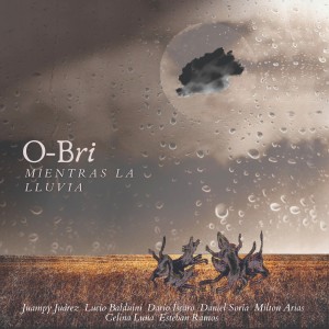 O-Bri的專輯Mientras la Lluvia