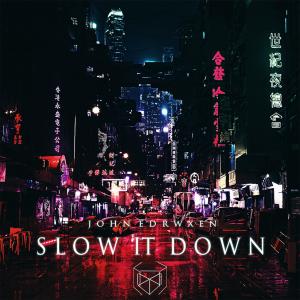 Album Slow It Down from John Edrwxen