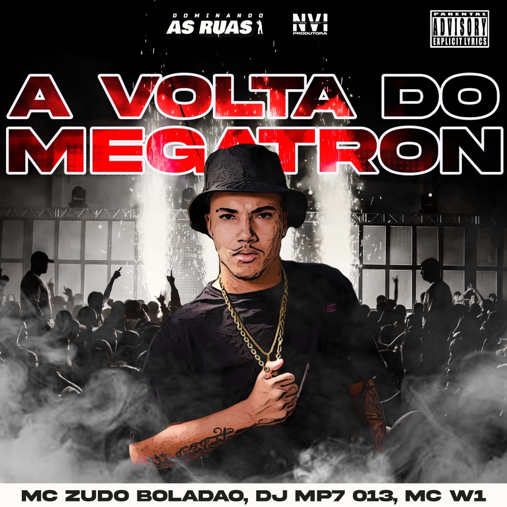 A Volta Do Megatron (feat. DJ Mandrake 100% Original|Explicit)