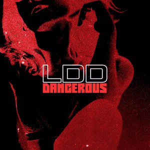 收聽Liberty Deep Down的Dangerous (Explicit)歌詞歌曲