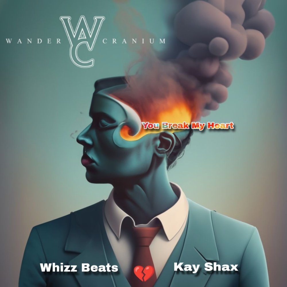 You Break My Heart (Explicit)