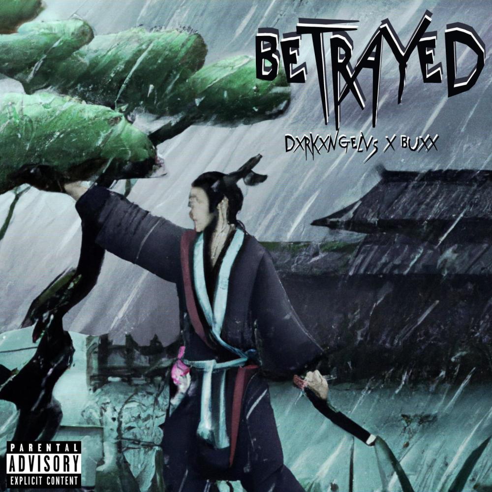 Betrayal (feat. Buxx)