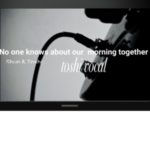 SHUN的專輯No one knows about our morning together toshi vocal