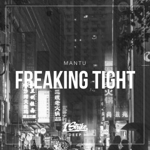 Mantu的专辑Freaking Tight