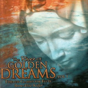 Anne-Elise Keefer的專輯The River Of Golden Dreams Vol. 1
