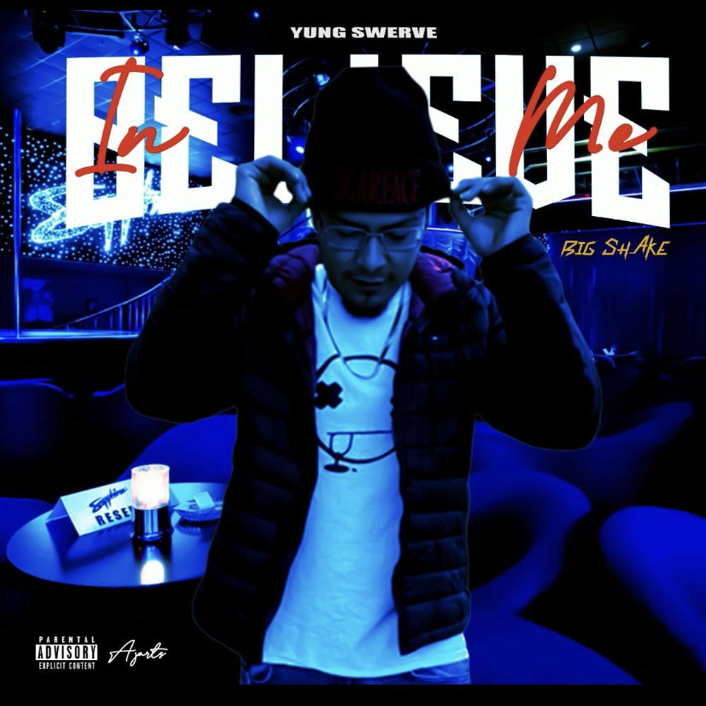 Believe in me (feat. Big Shake) (Explicit)