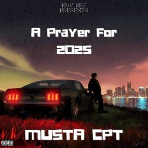收聽Musta Cpt的A Prayer For 2025歌詞歌曲