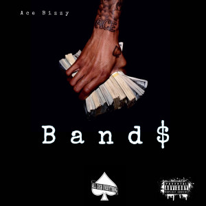 Ace Bizzy的專輯Band$ (Explicit)