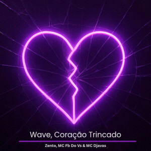 收聽MC FB DO VS的Wave, Coração Trincado (Explicit)歌詞歌曲