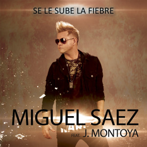 Album Se Le Sube La Fiebre from Miguel Saez