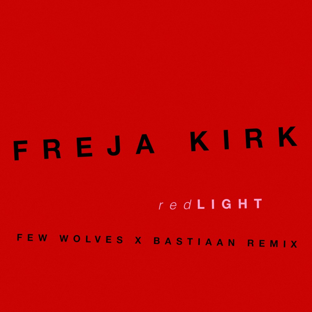 Red Light (Few Wolves X Bastiaan Remix)