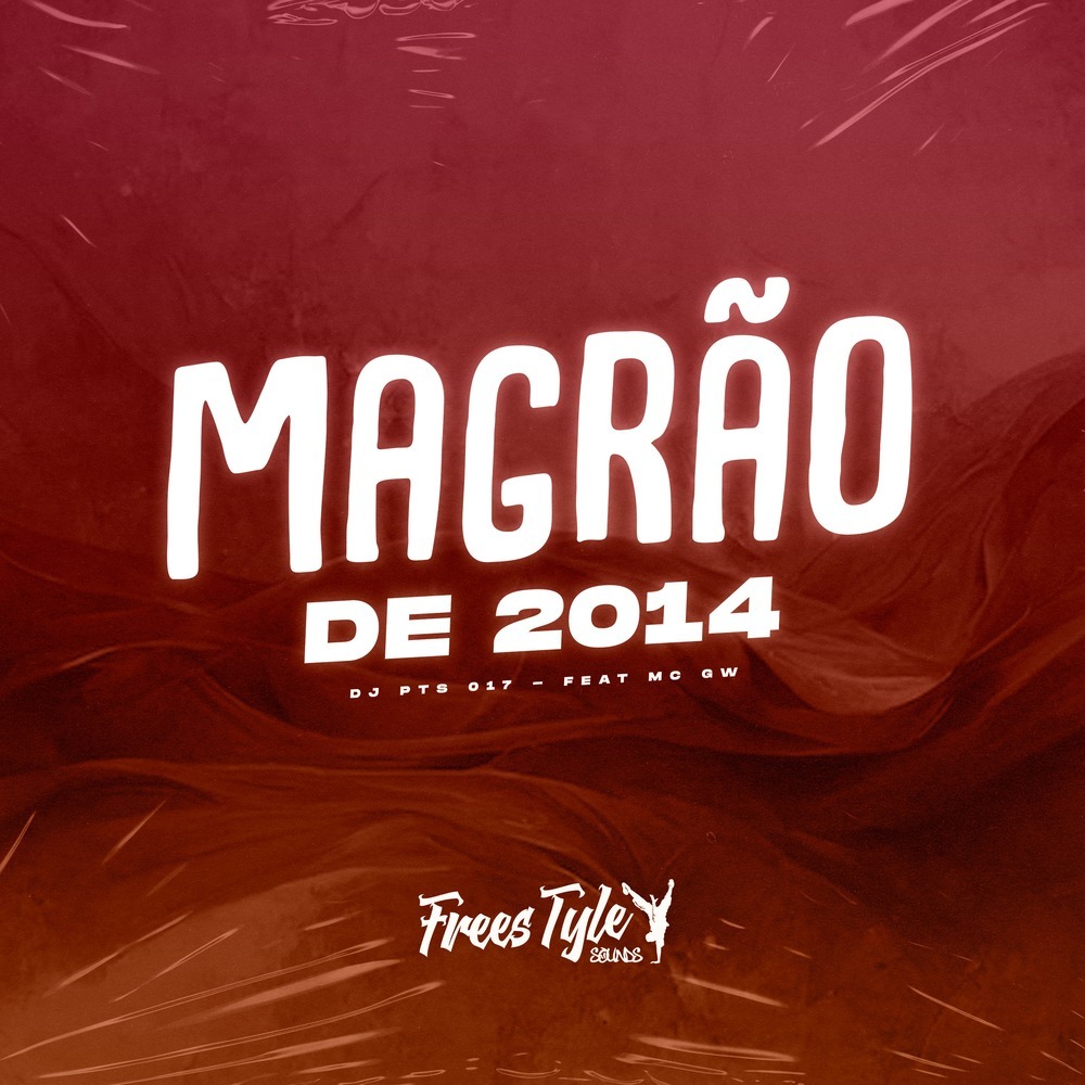 Magrão De 2014 (Explicit)