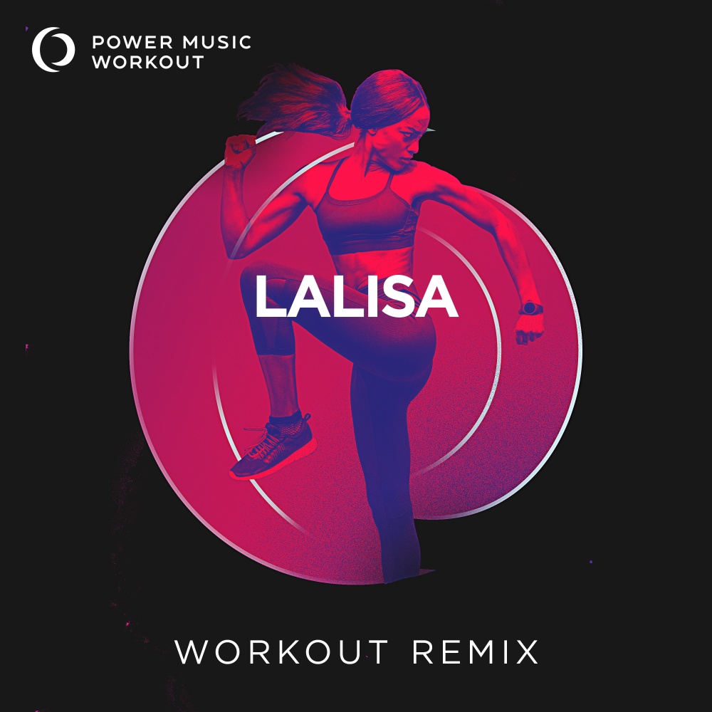 Lalisa (Extended Workout Remix 128 BPM)