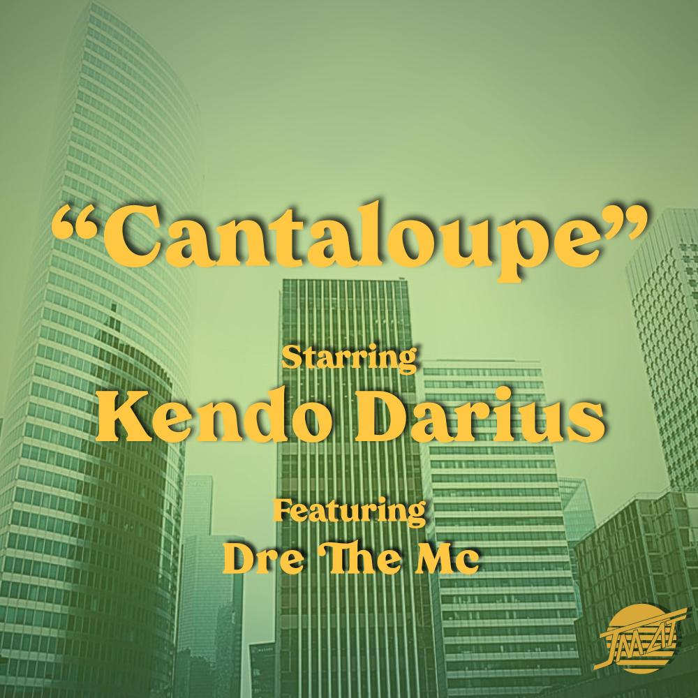 Cantaloupe (feat. Dre The MC) (Explicit)