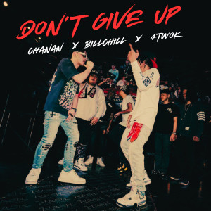Album Don't Give Up from BillChill