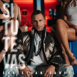 Album Si Tú Te Vas (Salsa) from Christian Daniel