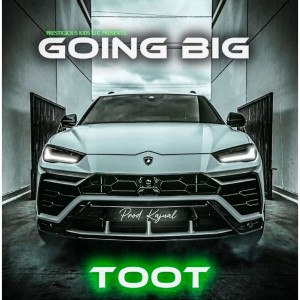 Album Going Big from Toot