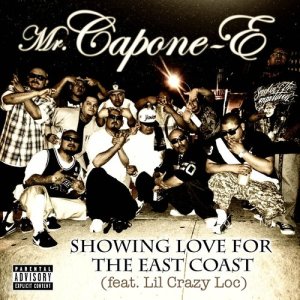 ดาวน์โหลดและฟังเพลง Showing Love for the East Coast (feat. Lil Crazy Loc) (Explicit) พร้อมเนื้อเพลงจาก Mr.Capone-E
