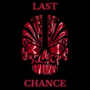 Last Chance (Explicit)