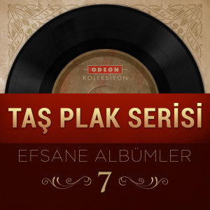 Album Taş Plak Serisi Efsane Albümler, Vol. 7 from Various