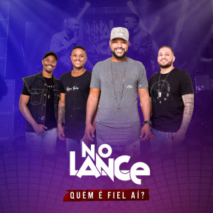 Album Quem É Fiel Aí from No Lance