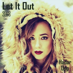 收聽Hadar Opp的Let It Out歌詞歌曲