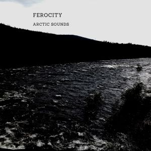 Ferocity的專輯Arctic Sounds