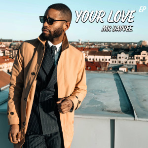 Listen to Your Love song with lyrics from Mr Davvee