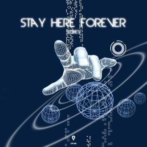 Stay Here Forever