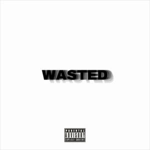 WASTED (Explicit)