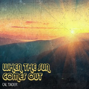 Cal Tjader的專輯When the Sun Comes Out