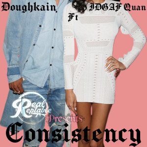 Album Consistency (Explicit) from DoughKain