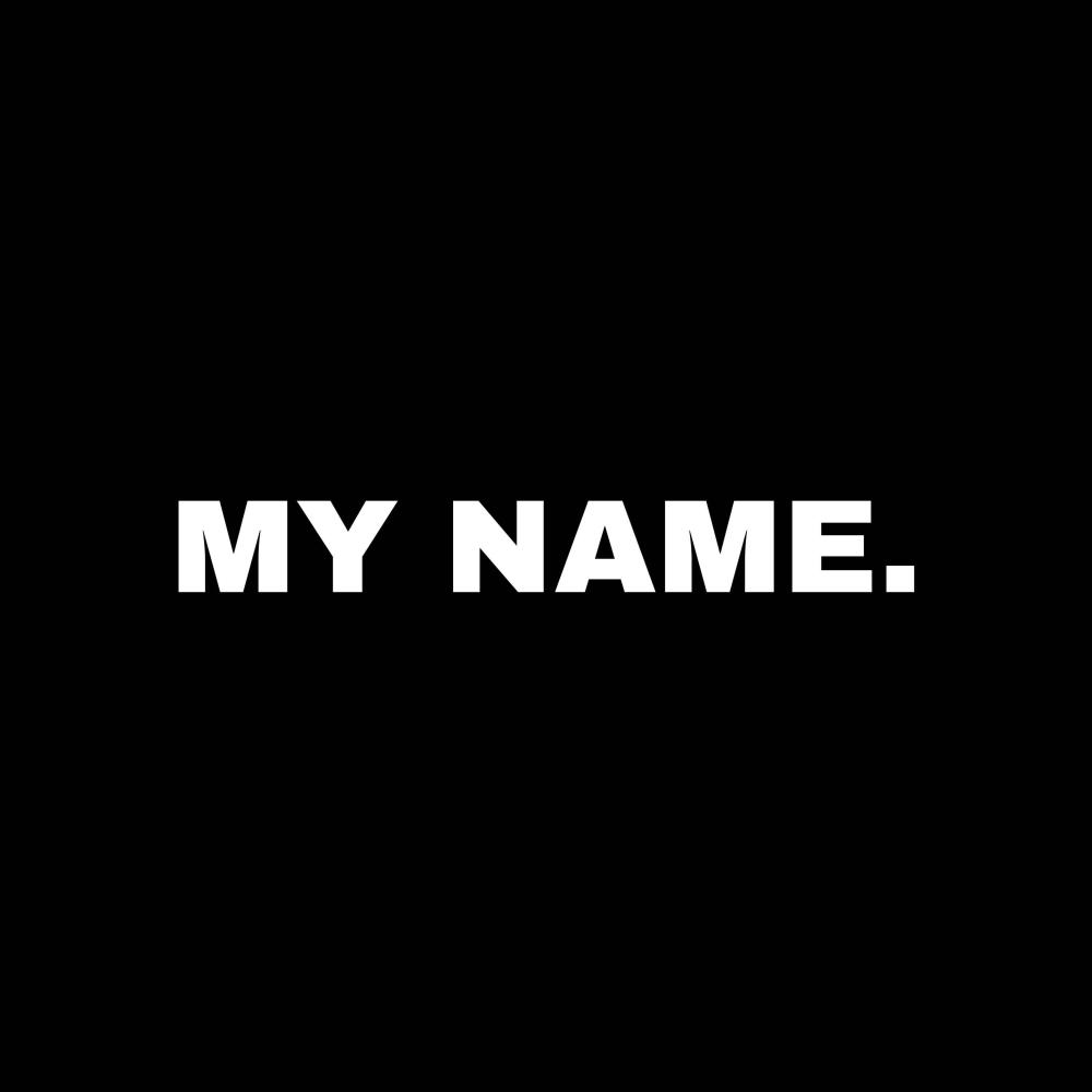 my name. (Explicit)