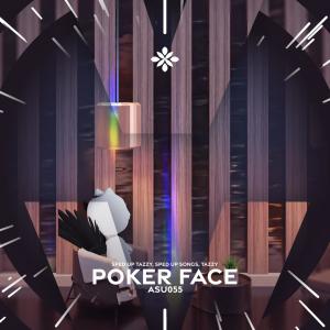 收听群星的poker face - sped up + reverb歌词歌曲