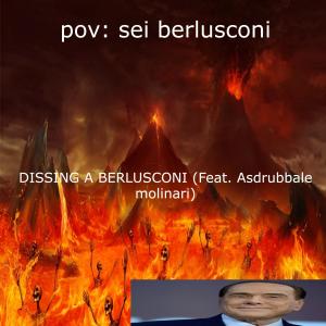 Album DISSING A BERLUSCONI (feat. Asdrubbale Molinari) (Explicit) from EVVIVA SATANA
