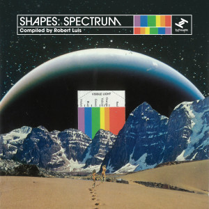 Various Artists的专辑Shapes: Spectrum (Compiled by Robert Luis)