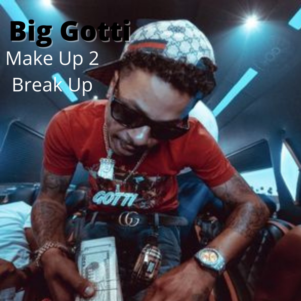 Make up 2 Break Up (Explicit)