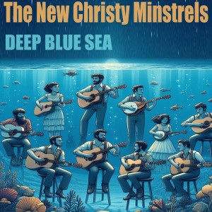 The New Christy Minstrels的專輯Deep Blue Sea