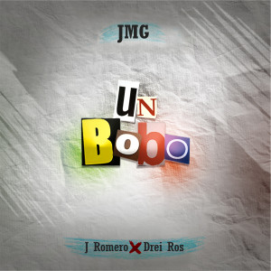 Listen to Un Bobo song with lyrics from JMG