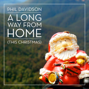Album A Long Way from Home (This Christmas) from Phil Davidson