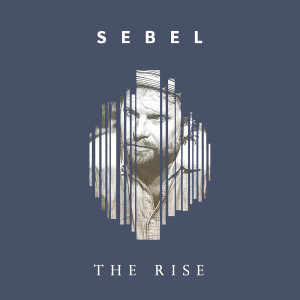 Listen to The Rise song with lyrics from Sebel