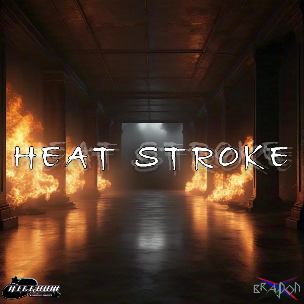 HEAT STR0KE (Explicit)