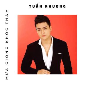 Album Mưa Giông Khóc Thầm from Tuấn Khương