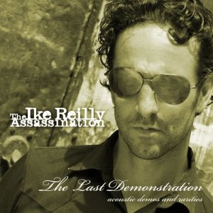 收聽The Ike Reilly Assassination的Garbage Day (Acoustic)歌詞歌曲