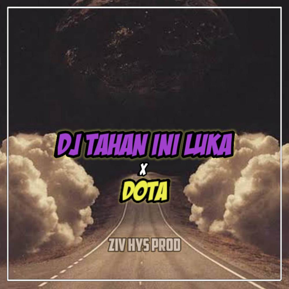 DJ TAHAN NI LUKA x DOTA SANTUI